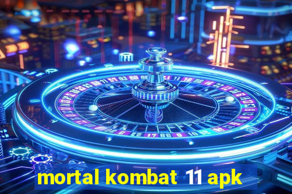 mortal kombat 11 apk